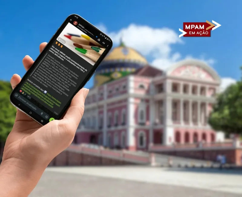 MPAM é o segundo Ministério Público mais seguido no WhatsApp e integra o Top 10 do Instagram