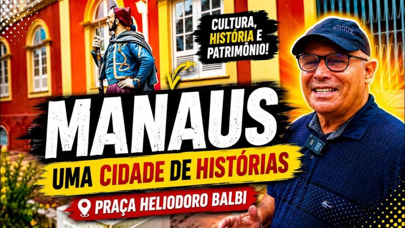 Praça Heliodoro Balbi - Professor de Literatura do velho Ginásio Amazonense D. Pedro II